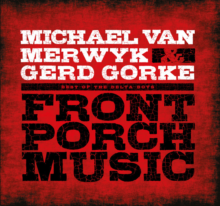 Michael van Merwyk, Gerd Gorke - Front Porch Music (Best Of The Delta Boys) (CD)