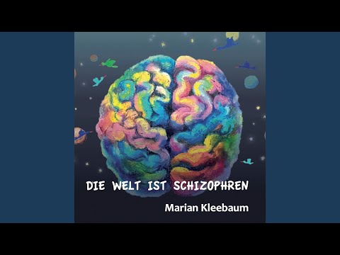 Marian Kleebaum - Die Welt ist schizophren (CD)