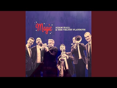 Adam Hall and the Velvet Playboys - Magic (CD)