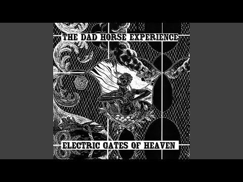 The Dad Horse Experience - Electric Gates Of Heaven (7" Vinyl-Single)