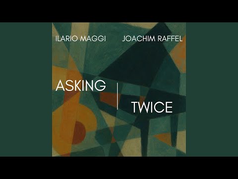 Ilario Maggi, Joachim Raffel - Asking Twice (CD)
