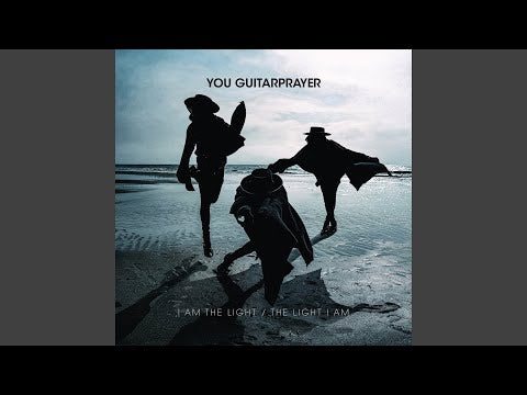 You Guitarprayer - I Am The Light / The Light I Am (12inch Vinyl-Album)