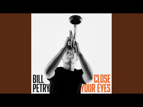 Bill Petry - Close Your Eyes (CD)