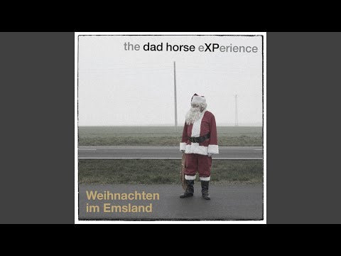 The Dad Horse Experience - Weihnachten im Emsland (CD)