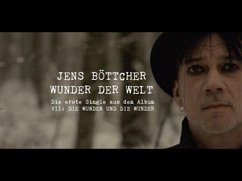 Jens Böttcher - VII: Die Wunden und die Wunder (CD)