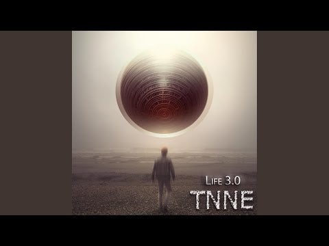 TNNE - Life 3.0 (CD)