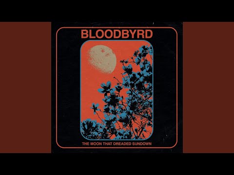 Bloodbyrd - The Moon That Dreaded Sundown (12" Vinyl-Album)