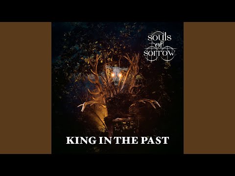 Souls of Sorrow - King in the Past (CD)