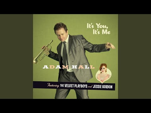 Adam Hall & The Velvet Playboys - It’s You, It’s Me (CD)