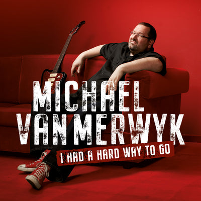 Michael van Merwyk - I Had A Hard Way To Go (Best Of...So Far!) (Smart Record) (5906924503193)