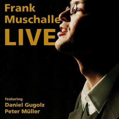 Frank Muschalle - Frank Muschalle live (CD) (5948062105753)