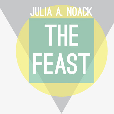 Julia A. Noack - The Feast (CD) (5906954813593)