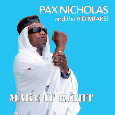 Pax Nicholas And The Ridimtaksi - Make It Right (CD) (5948065317017)