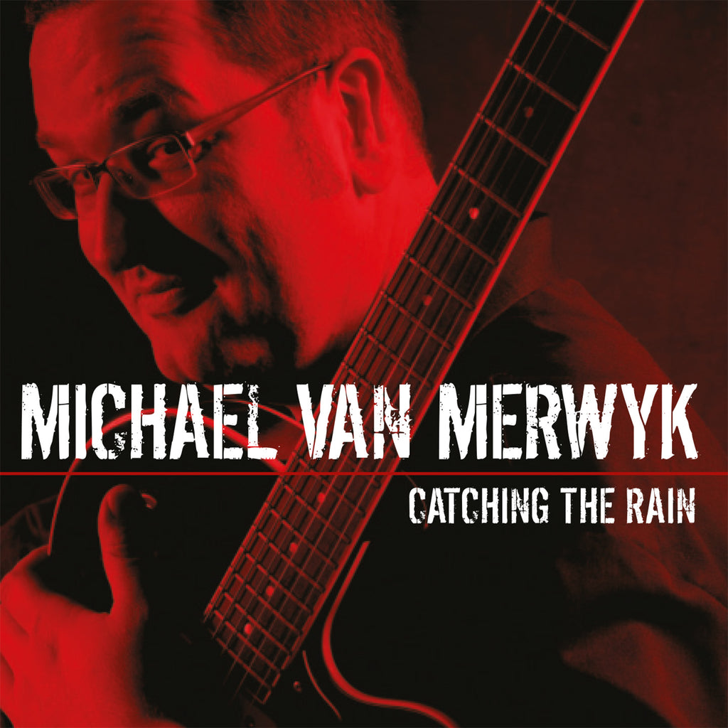Michael Van Merwyk - Catching The Rain (CD)