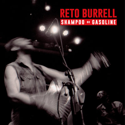 Reto Burrell - Shampoo or Gasoline (12" Vinyl-Album) (5871772827801)