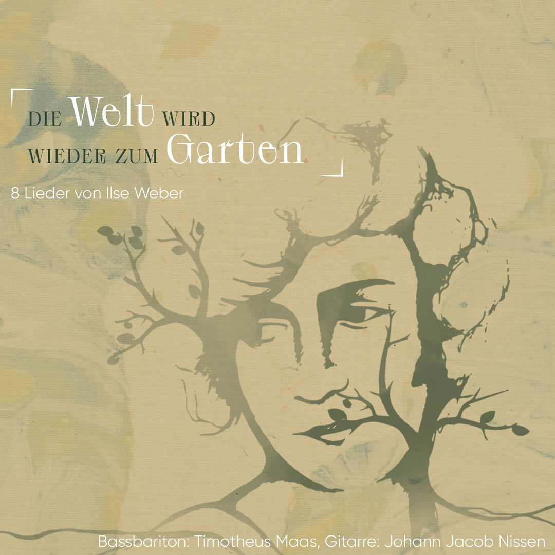 Timotheus Maas & Johann Jacob Nissen - Die Welt wird wieder zum Garten. 8 Lieder von Ilse Weber (CD)