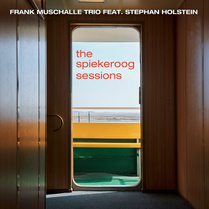 Frank Muschalle Trio feat. Stephan Holstein - The Spiekeroog Sessions (CD)