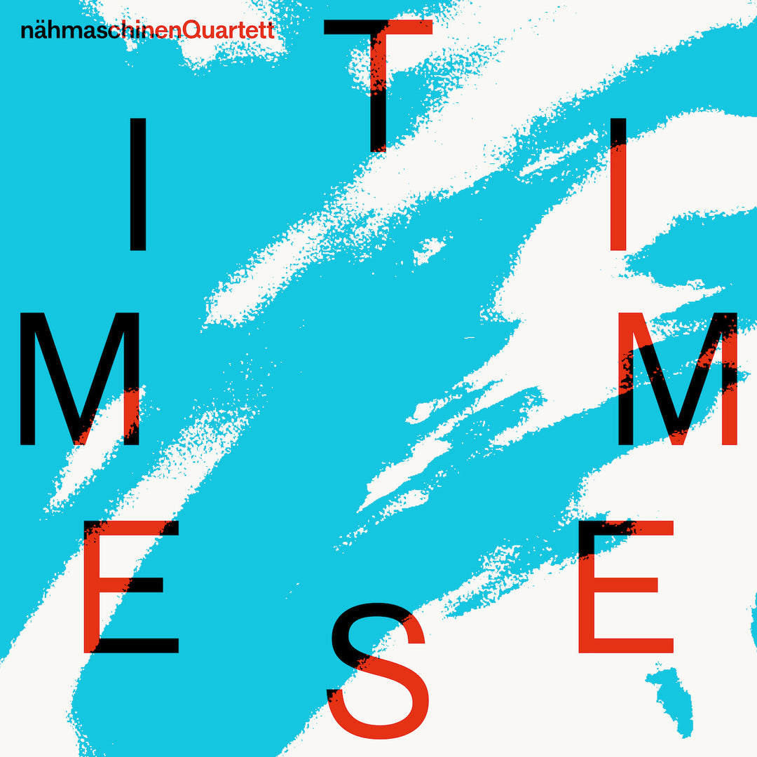 Nähmaschinen Quartett - Times (CD)