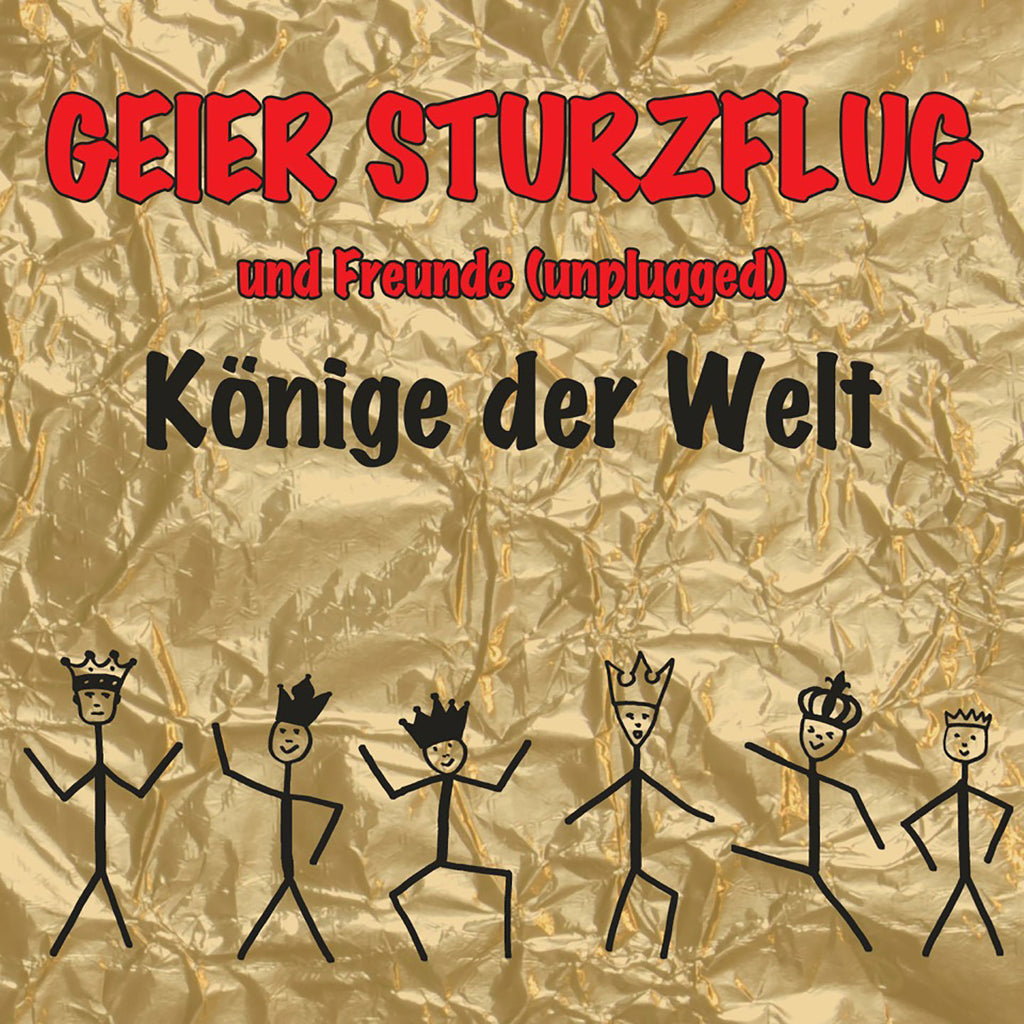 Geier Sturzflug und Freunde (unplugged) - Könige der Welt (CD)