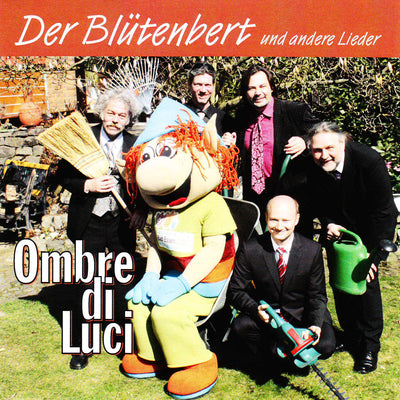 Ombre di Luci - Der Blütenbert und andere Lieder (CD) (5948062761113)