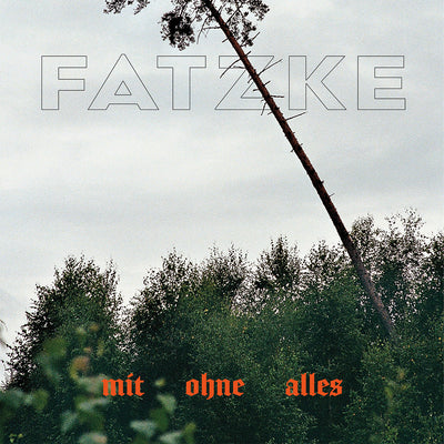 Fatzke - Mit ohne alles (MP3-Download) (6016248938649)