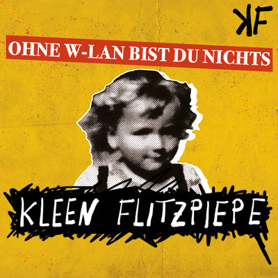 Kleen Flitzpiepe - Ohne W-Lan bist du nichts (MP3-Download) (6091938627737)