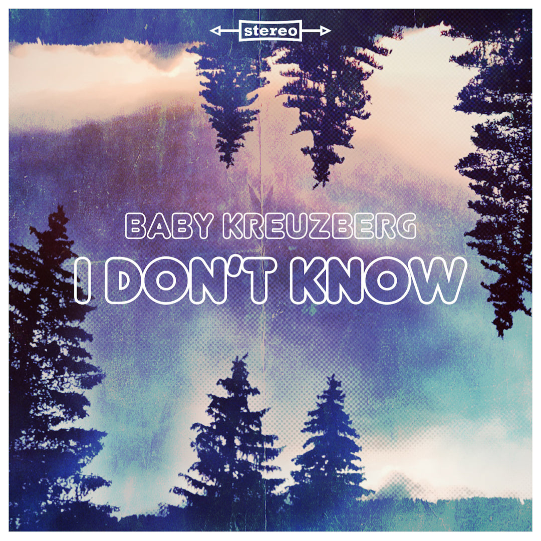 Baby Kreuzberg - I Don't Know (MP3-Download) (6540121997465)