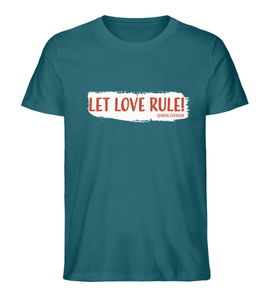 HERR SVENSON „LET LOVE RULE!“ SHIRT  - Unisex Premium Organic Shirt