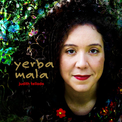 Judith Tellado - Yerba Mala (CD) (5871799828633)