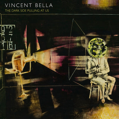 Vincent Bella - The Dark Side Pulling At Us (CD) (5871778300057)