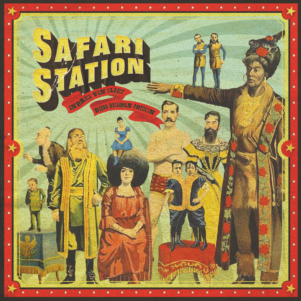 Andrea Van Cleef, Diego Deadman Potron - Safari Station (12" vinyl album)