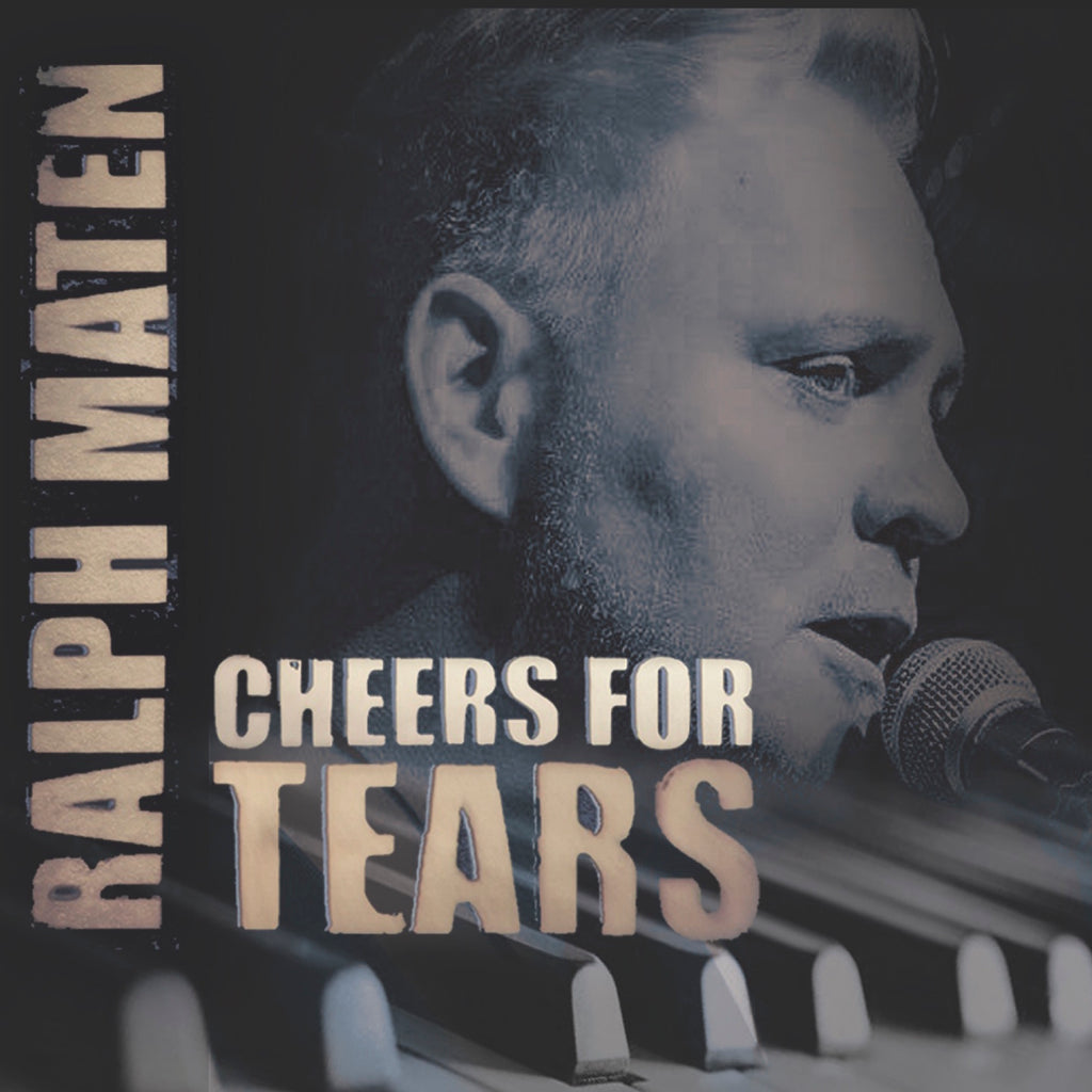 Ralph Maten - Cheers for Tears (CD)