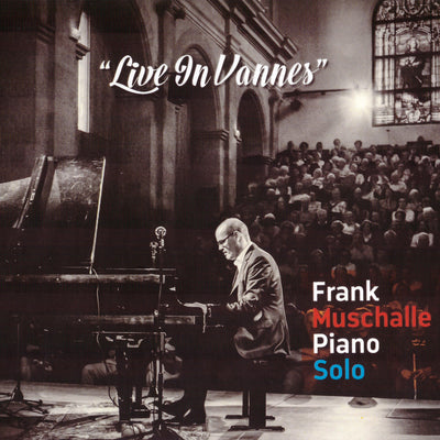 Frank Muschalle (Piano Solo) - Live In Vannes (CD) (5871730622617)