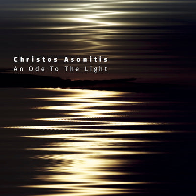 Christos Asonitis - An Ode To The Light  (CD) (5871767191705)