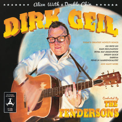 Dirk Geil - Alien with a double-chin  (LP + Bonus CD) (5871780003993)