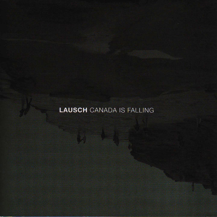 Lausch - Canada is falling (CD) (5871675310233)