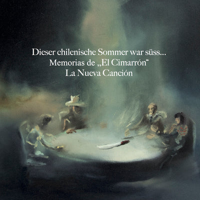 Johannes Lang, Josef Mücksch, Theresa Maria Romes - Dieser chilenische Sommer war süß... (Memorias de „El Cimarrón“ La Nueva Canción) (CD) (5871802974361)
