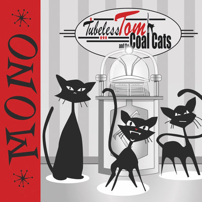 Tubeless Tom and the Coal Cats - Mono (CD) (5871808675993)