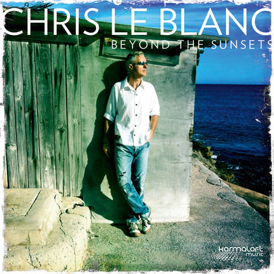Chris Le Blanc - Beyond The Sunsets (CD) (5871690416281)