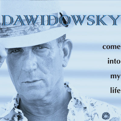 Dawidowsky - Come Into My Life (CD) (5871751659673)