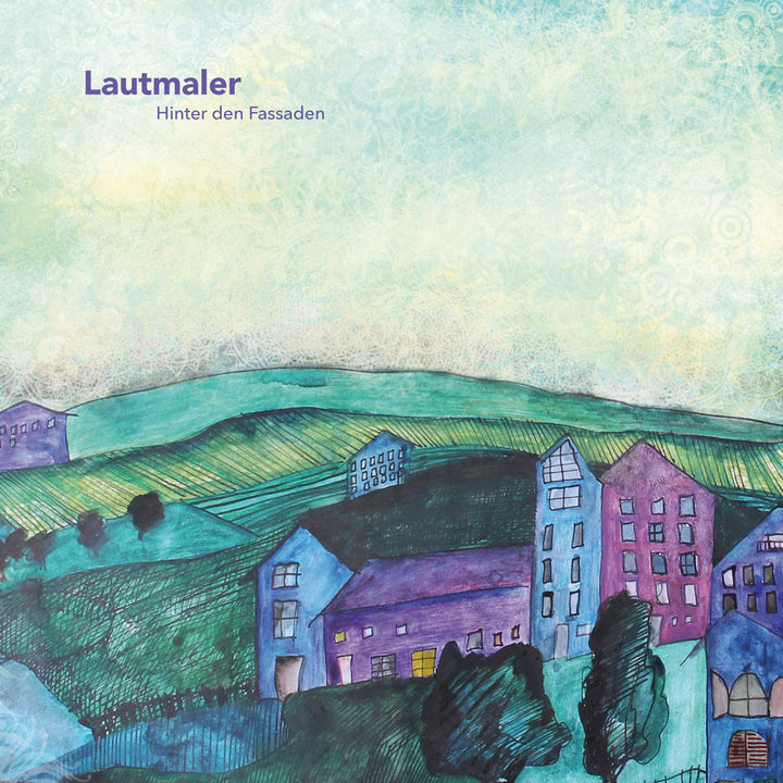 Lautmaler - Hinter den Fassaden (CD) (5871711846553)