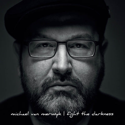 Michael van Merwyk - Fight The Darkness (CD) (5871748579481)