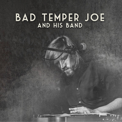 Bad Temper Joe - Bad Temper Joe And His Band (CD) (5871763882137)