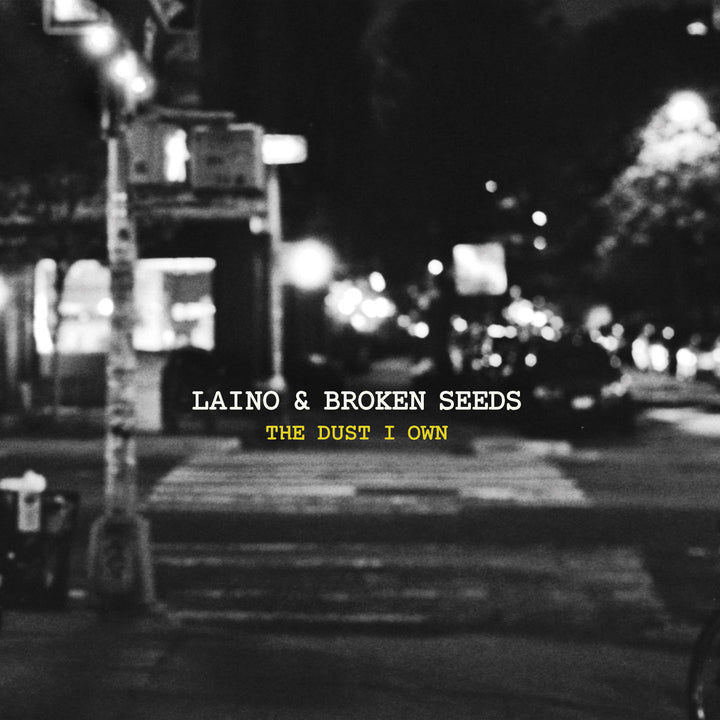 Laino & Broken Seeds - The Dust I Own (CD) (5871750545561)