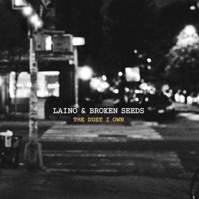 Laino & Broken Seeds - The Dust I Own (CD) (5871750545561)