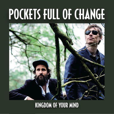 Pockets Full Of Change - Kingdom Of Your Mind (CD) (5871822110873)