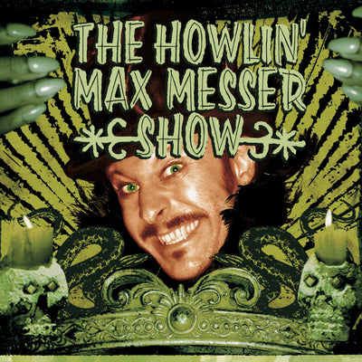 The Howlin' Max Messer Show - s/t (CD) (5871761522841)