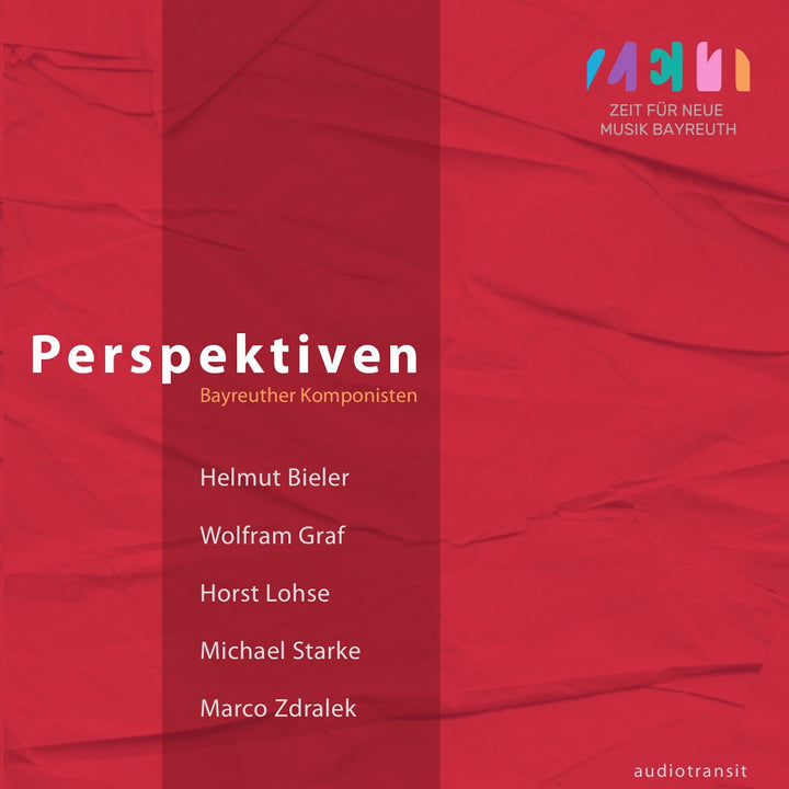 Zeit für Neue Musik - Perspektiven - Bayreuther Komponisten (CD)