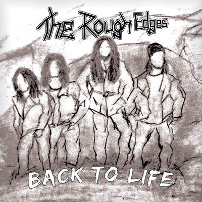 The Rough Edges - Back To Life (CD) (5871744090265)