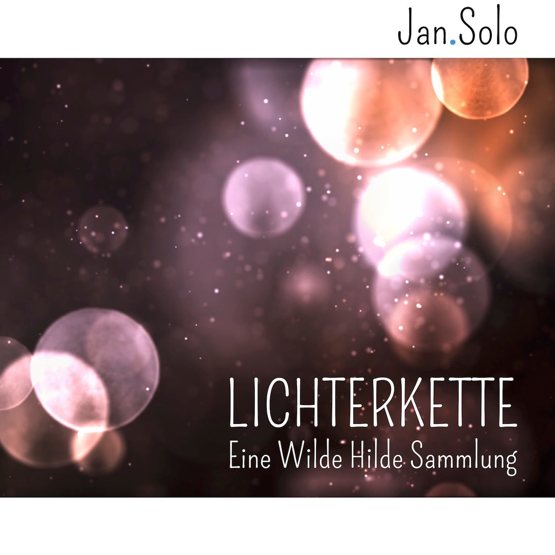 Jan.Solo - Lichterkette (Eine Wilde Hilde Sammlung) (CD) (5871778431129)